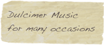 Dulcimer Music  for many occasions